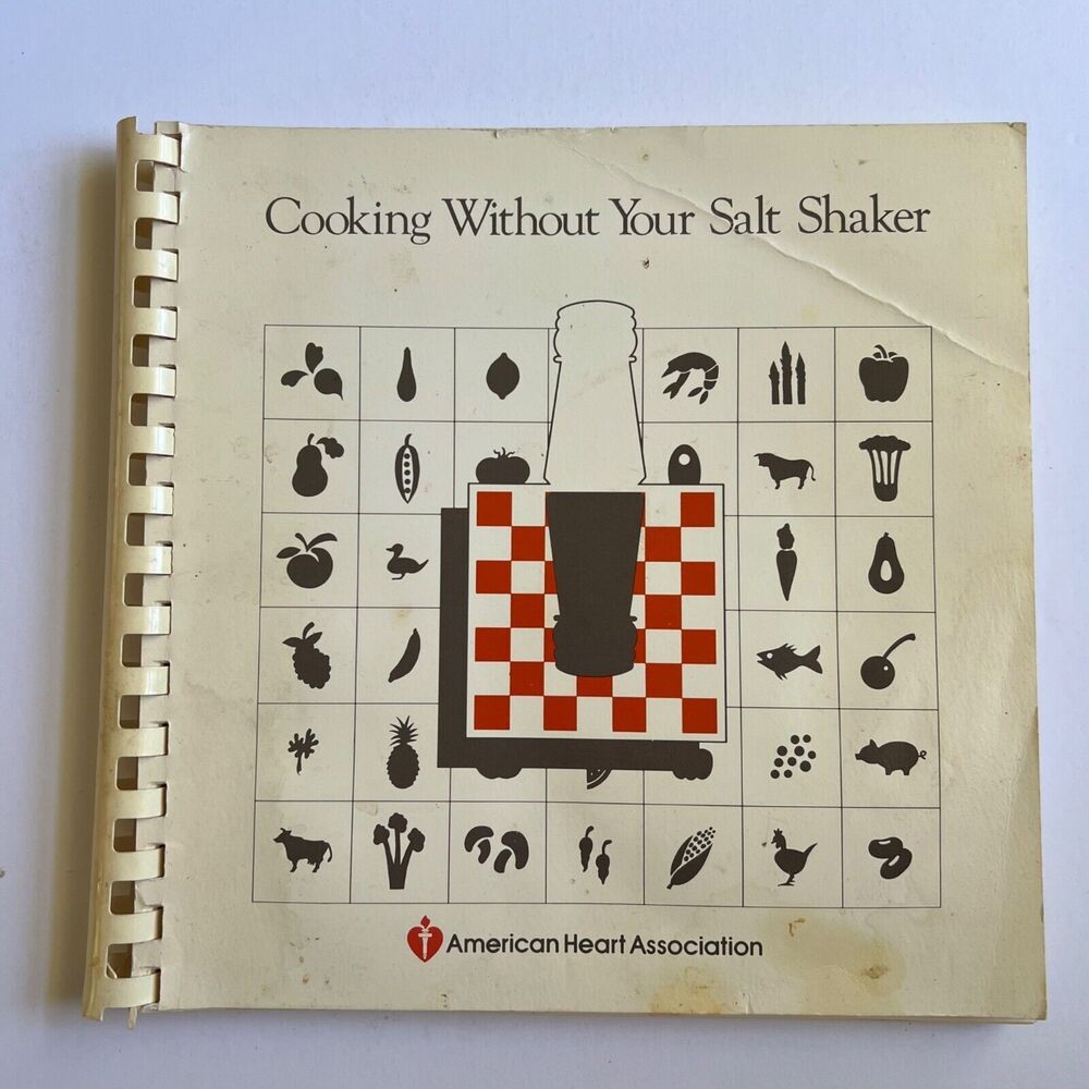 Vintage 1978 Cookbook Cooking Without Your Salt Shaker Heart Health Cooking
